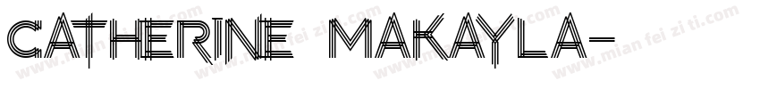 Catherine Makayla字体转换